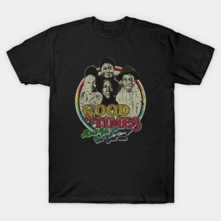 RETRO STYLE - GOOD TIMES tv shows 70S T-Shirt